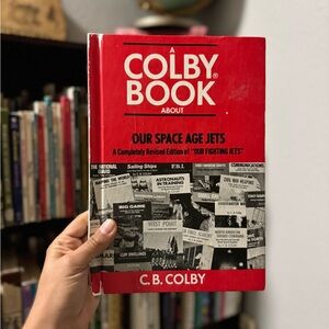 A Colby Book about Our Space Age Jets (HC 1959)